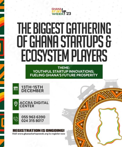  Ghana Startup Week 2023: Igniting Youthful Innovations for Economic Growth