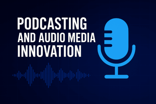 Podcasting and Audio Media Innovation